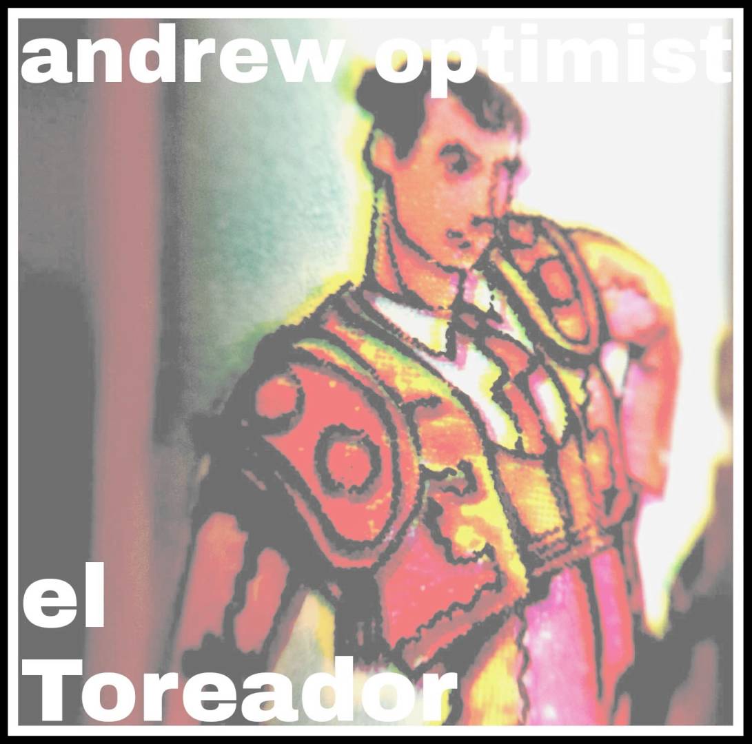 Andrew OPTIMIST -  El Toreador (free download)